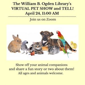 Virtual Pet Show & Tell @ William B Ogden Free Library