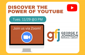 Discover the Power of YouTube @ George F. Johnson Memorial Library