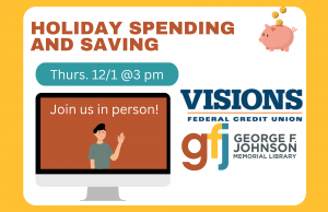 Holiday Spending and Saving @ George F. Johnson Memorial Library Tech Center