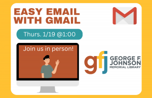 Easy Email with Gmail @ George F. Johnson Memorial Library Tech Center