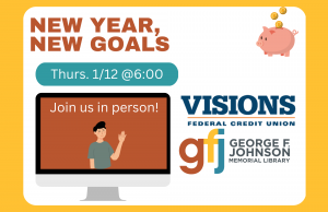 New Year, New Goals @ George F. Johnson Memorial Library Tech Center