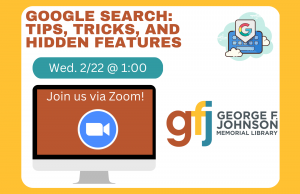 Google Search: Tips, Tricks & Hidden Features @ George F. Johnson Memorial Library Tech Center