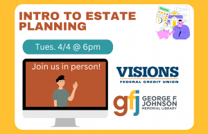 Intro to Estate Planning @ George F. Johnson Memorial Library Tech Center