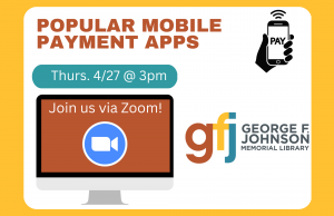 Popular Mobile Payment Apps @ George F. Johnson Memorial Library Tech Center Zoom Call