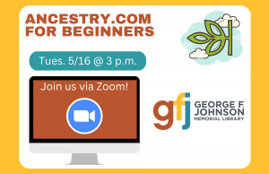 Ancestry.com for Beginners @ George F. Johnson Memorial Library Tech Center