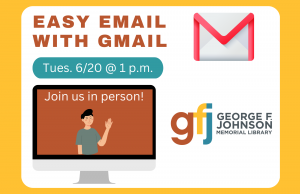 Easy Email with Gmail @ George F. Johnson Memorial Library Tech Center