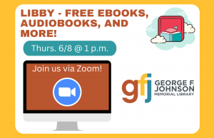 Libby - Free eBooks, Audiobooks, and More! @ George F. Johnson Memorial Library Tech Center Zoom Call