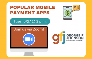 Popular Mobile Payment Apps @ George F. Johnson Memorial Library Tech Center Zoom Call