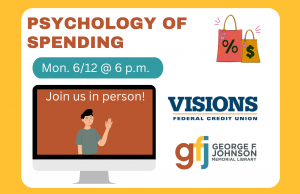 Psychology of Spending @ George F. Johnson Memorial Library Tech Center