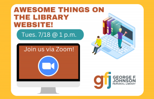 Awesome Things on the Library Website! @ George F. Johnson Memorial Library Tech Center Zoom Call