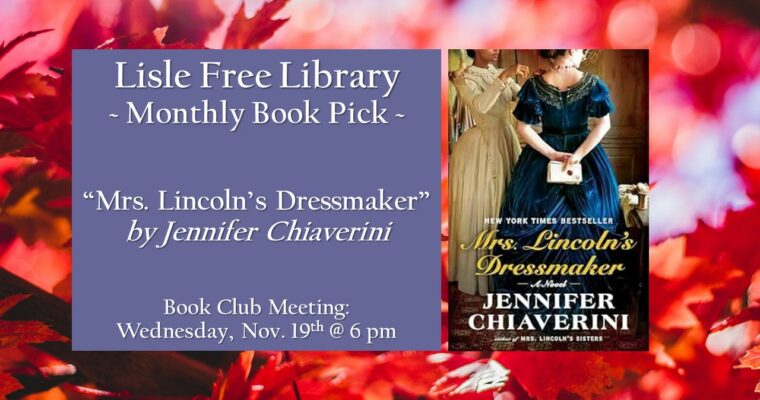 Book Club: “Mrs. Lincoln’s Dressmaker” by Jennifer Chiaverini