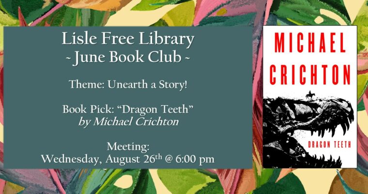 Book Club: “Dragon Teeth” by Michael Critchon