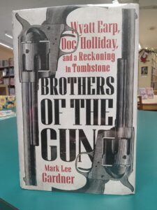 Book Cover for Brothers of the Gun: Wyatt Earp, Doc Holliday, and a Reckoning in Tombstone