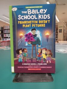 Book Cover for 'The Bailey School Kids 2: Frankenstein Doesn't Plant Petunias' graphic novel