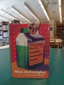 Book cover for 'How to Commit a Postcolonial Murder: A Novel'