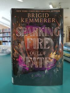 Book cover for 'Sparking Fire out of Fate: Book 3 of Forging Fire Trilogy'