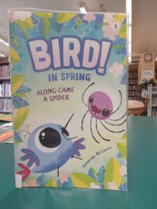 Book cover for 'Bird! in Spring Book 1: Along Came a Spider'