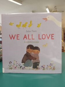 Book cover for 'We All Love: Kisakihitonaw'