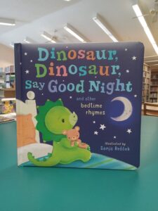 Cover for the board book 'Dinosaur, Dinosaur, Say Good Night'