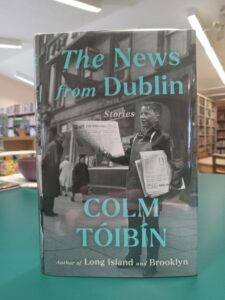 Book cover for the novel 'The News from Dublin: Stories'