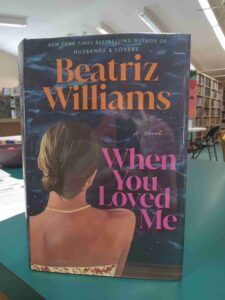 Photo of the cover for the novel 'When You Loved Me'