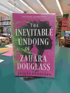 Photo of the cover for the novel 'The Inevitable Undoing of Zahara Douglass'