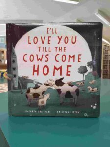 Photo of the cover for the board book 'I'll Love You till the Cows Come Home'