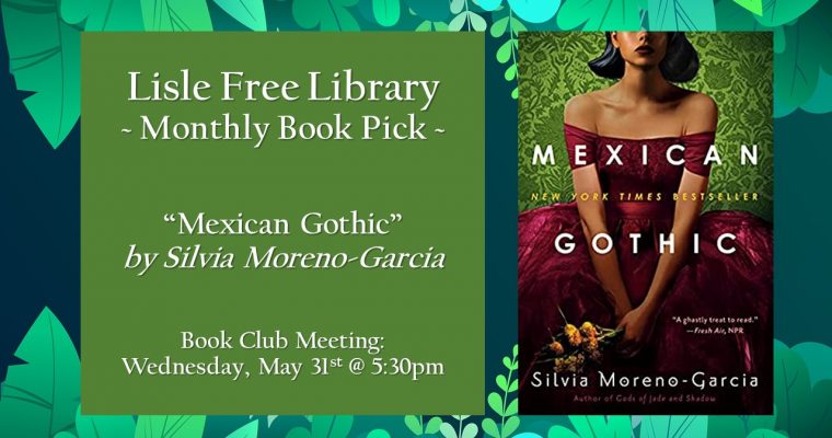 Book Club: “Mexican Gothic” by Silvia Moreno-Garcia