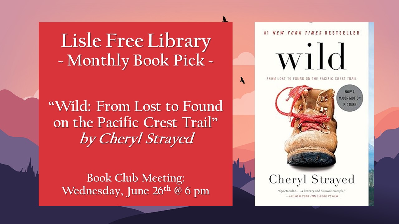 Book Club: “Wild: From Lost to Found on the Pacific Crest Trail” by Cheryl Strayed