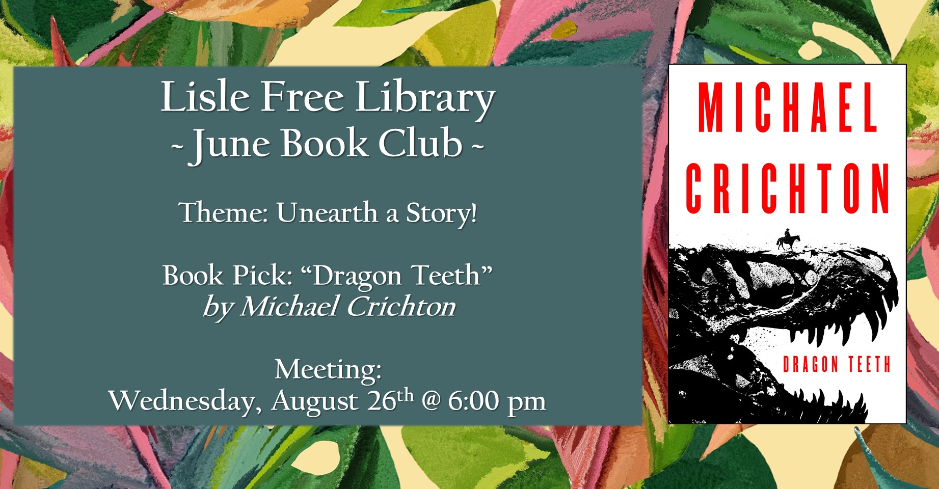 Book Club: “Dragon Teeth” by Michael Critchon